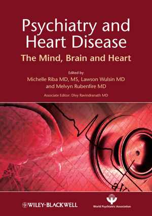 دانلود کتاب Psychiatry And Heart Disease – The Mind, Brain, Heart, 2011