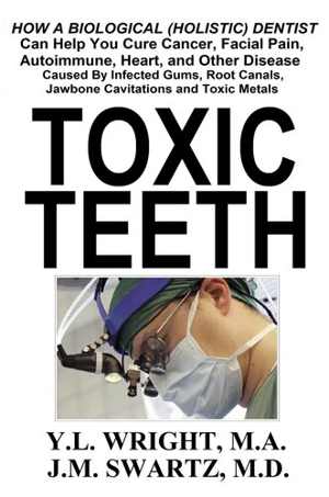 دانلود کتاب Toxic Teeth – How A Biological, 2016