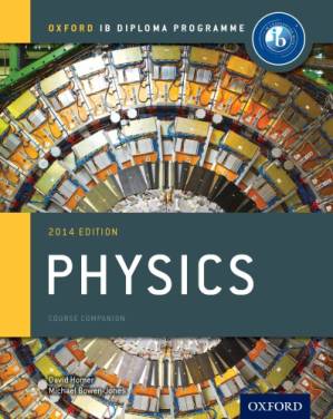 دانلود کتاب Ib Physics Course Book: 2014 Edition: Oxford Ib Diploma Program