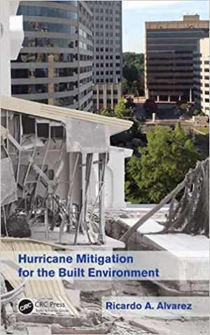 دانلود کتاب Hurricane Mitigation For The Built Environment, 2015
