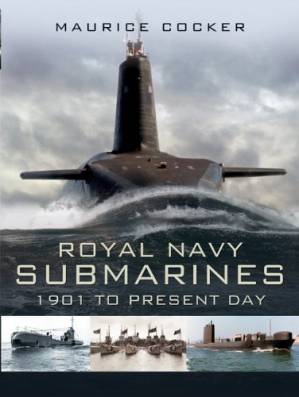 دانلود کتاب Royal Navy Submarines 1901 To The Present Day