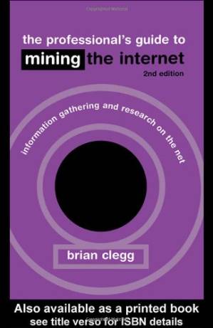 دانلود کتاب The Professional’s Guide to Mining the Internet – 2nd Edition