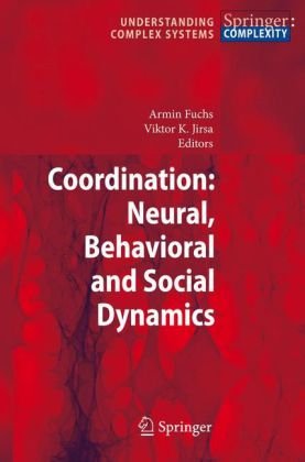 دانلود کتاب Coordination: Neural, Behavioral and Social Dynamics (Understanding Complex Systems)