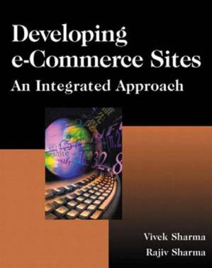 دانلود کتاب Developing E-Commerce Sites: An Integrated Approach [With Extensive Java, Java Script and SQL]