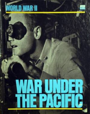 دانلود کتاب TIME-LIFE World War II Series #23 – War under the Pacific [1981; Collectors Edition, 2000]
