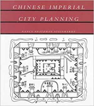 دانلود کتاب Chinese Imperial City Planning, 1990