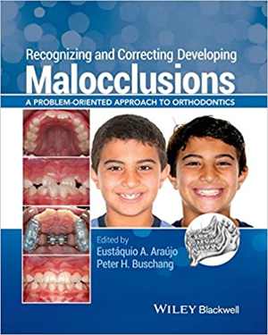 دانلود کتاب Recognizing And Correcting Developing Malocclusions – A Problem-Oriented Approach To Orthodontics, 2016