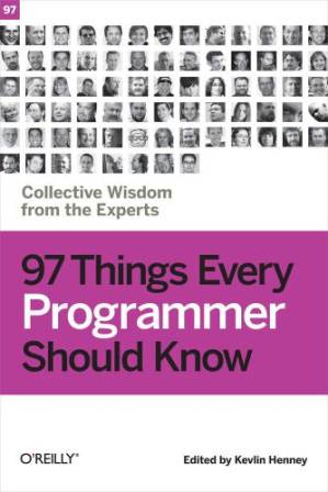 دانلود کتاب 97 Things Every Programmer Should Know: Collective Wisdom from the Experts
