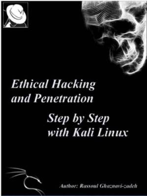 دانلود کتاب Ethical Hacking and Penetration, Step by Step with Kali Linux