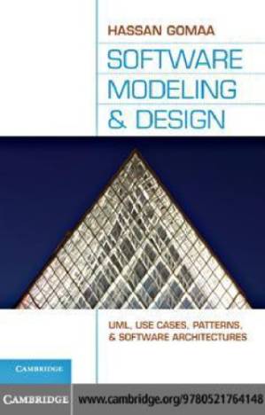 دانلود کتاب Software modeling and design: UML, use cases, patterns, and software architectures