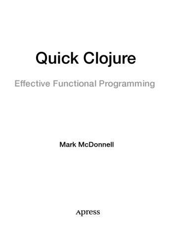 دانلود کتاب Quick Clojure. Effective Functional Programming