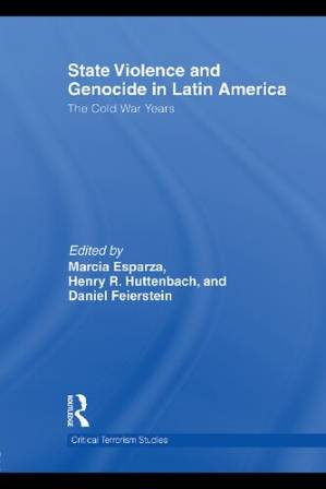 دانلود کتاب State Violence and Genocide in Latin America: The Cold War Years : The Cold War Years