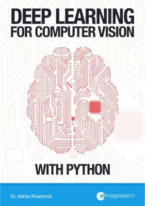 دانلود کتاب Deep Learning for Computer Vision with Python — Starter Bundle