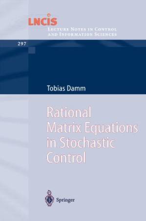 دانلود کتاب Rational Matrix Equations in Stochastic Control