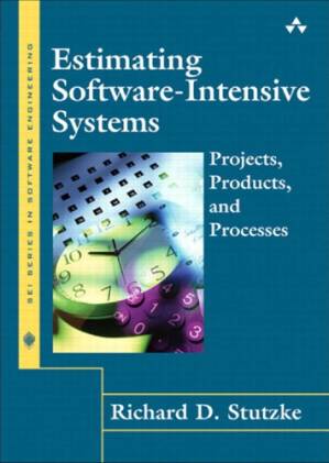 دانلود کتاب Estimating Software-Intensive Systems: Projects, Products, and Processes
