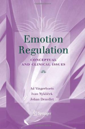دانلود کتاب Emotion Regulation: Conceptual and Clinical Issues