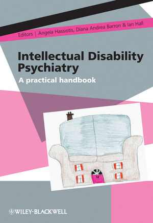 دانلود کتاب Intellectual Disability Psychiatry – A Practical Handbook, 2009