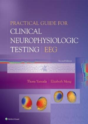 دانلود کتاب Practical Guide for Clinical Neurophysiologic Testing: Eeg