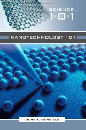 دانلود کتاب Nanotechnology 101 (Science 101)
