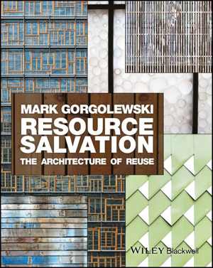 دانلود کتاب Resource Salvation – The Architecture Of Reuse, 2018