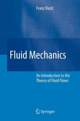 دانلود کتاب Fluid Mechanics: An Introduction to the Theory of Fluid Flows