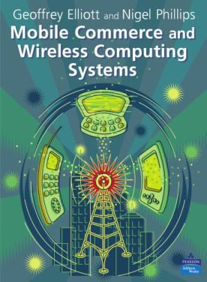دانلود کتاب Mobile Commerce And Wireless Computing Systems