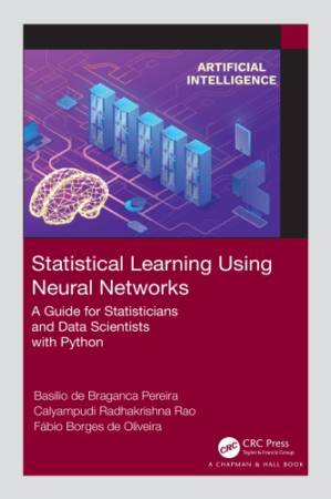 دانلود کتاب Statistical Learning Using Neural Networks: A Guide for Statisticians and Data Scientists with Python
