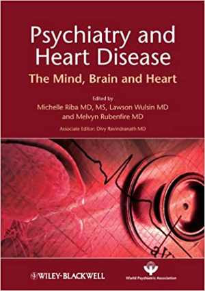 دانلود کتاب Psychiatry And Heart Disease – The Mind, Brain, Heart, 2012