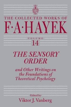 دانلود کتاب The Sensory Order and Other Writings on the Foundations of Theoretical Psychology