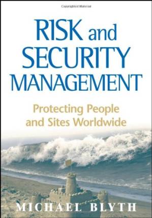 دانلود کتاب Risk and Security Management: Protecting People and Sites Worldwide