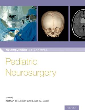 دانلود کتاب Pediatric Neurosurgery (Neurosurgery by Example)