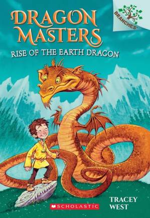 دانلود کتاب Rise of the Earth Dragon: A Branches Book (Dragon Masters #1)