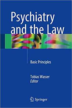 دانلود کتاب Psychiatry And The Law – Basic Principles, 2017