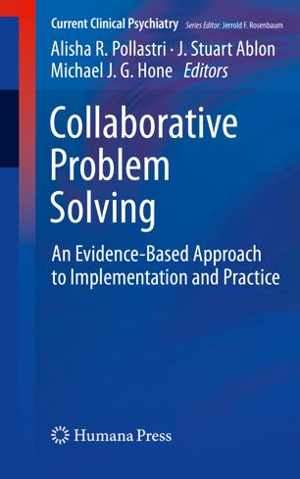 دانلود کتاب Collaborative Problem Solving – An Evidence-Based Approach To Implementation And Practice, 2019