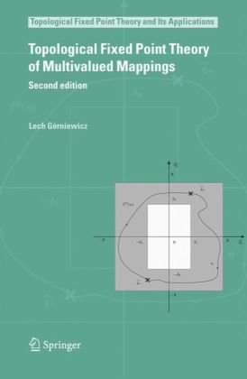 دانلود کتاب Topological Fixed Point Theory of Multivalued Mappings (Topological Fixed Point Theory and Its Applications)
