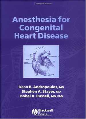 دانلود کتاب Anesthesia For Congenital Heart Disease, 2005