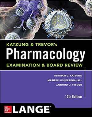 دانلود کتاب Katzung & Trevor’s Pharmacology Examination And Board Review, 12th ed, 2018