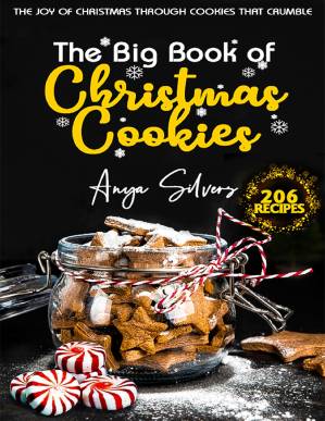 دانلود کتاب The Big Book of Christmas Cookies: The Joy of Christmas through cookies that crumble (Christmas Cookbook Series 1)