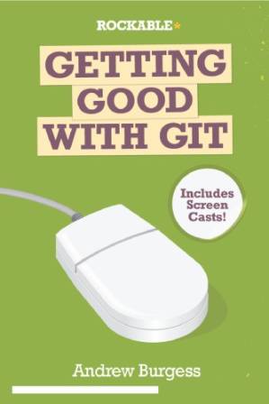 دانلود کتاب Getting Good with Git
