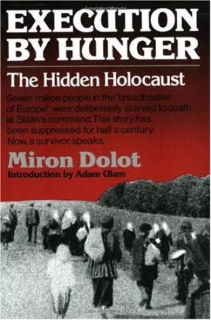 دانلود کتاب Execution by Hunger: The Hidden Holocaust
