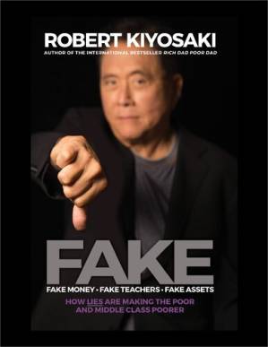 دانلود کتاب FAKE Fake Money, Fake Teachers, Fake Assets: How Lies Are Making the Poor and Middle Class Poorer Paperback