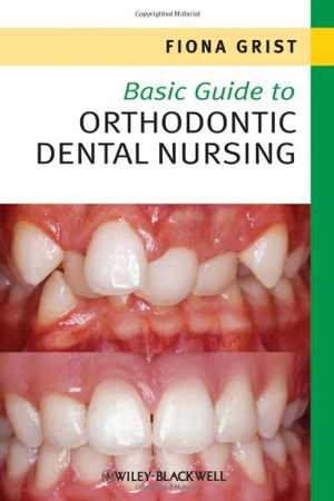 دانلود کتاب Basic Guide To Orthodontic Dental Nursing, 2010