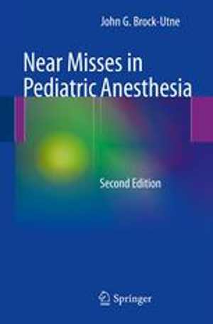 دانلود کتاب Near Misses In Pediatric Anesthesia, 2nd ed, 2013