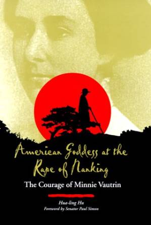 دانلود کتاب American goddess at the rape of Nanking: the courage of Minnie Vautrin