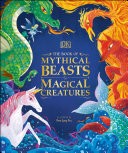 دانلود کتاب The Book of Mythical Beasts and Magical Creatures