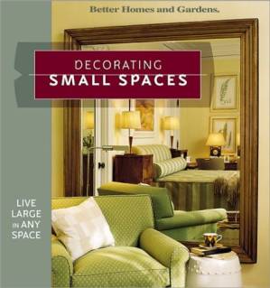 دانلود کتاب Better Homes & Gardens Decorating Small Spaces