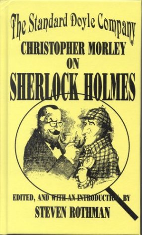 دانلود کتاب The standard Doyle company: Christopher Morley on Sherlock Holmes