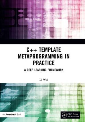 دانلود کتاب C++ Template Metaprogramming in Practice: A Deep Learning Framework