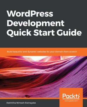 دانلود کتاب WordPress Development Quick Start Guide