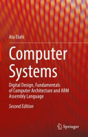 دانلود کتاب Computer Systems: Digital Design, Fundamentals of Computer Architecture and ARM Assembly Language 2nd Edition